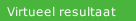 Virtueel resultaat