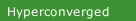 Hyperconverged